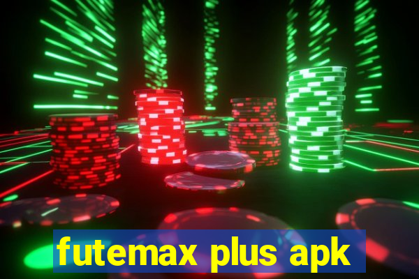 futemax plus apk